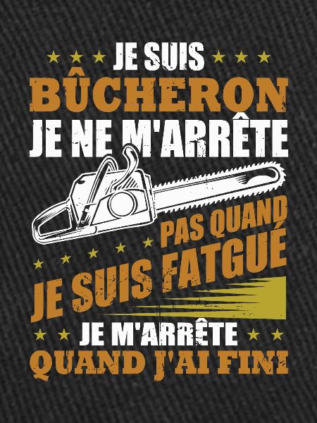 Je suis bûcheron