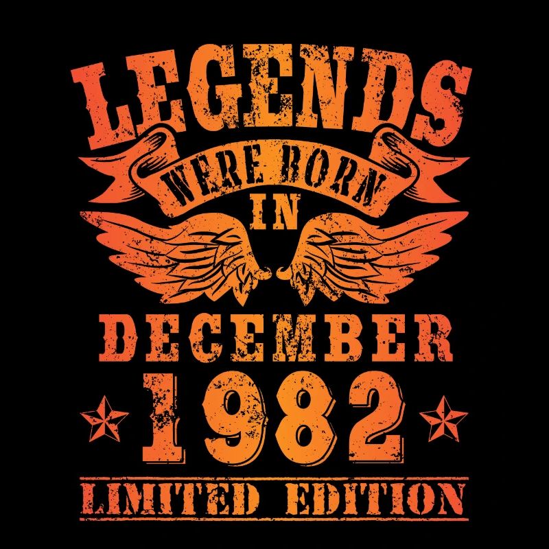 Legends were born in Dezember 1982 Geburtstag