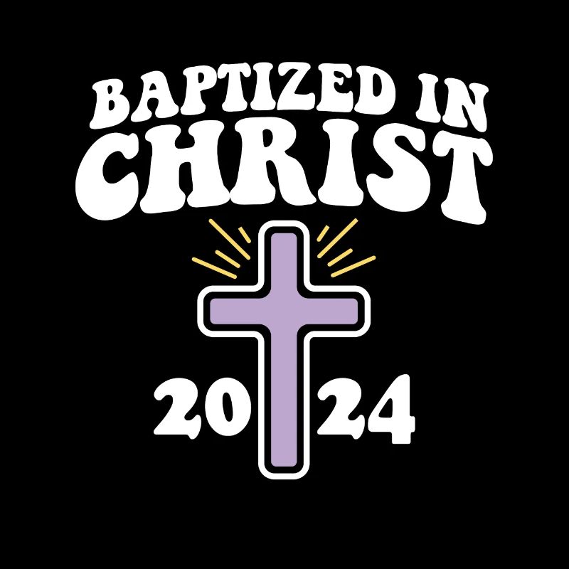 Baptized In Christ 2024 Religious Christian