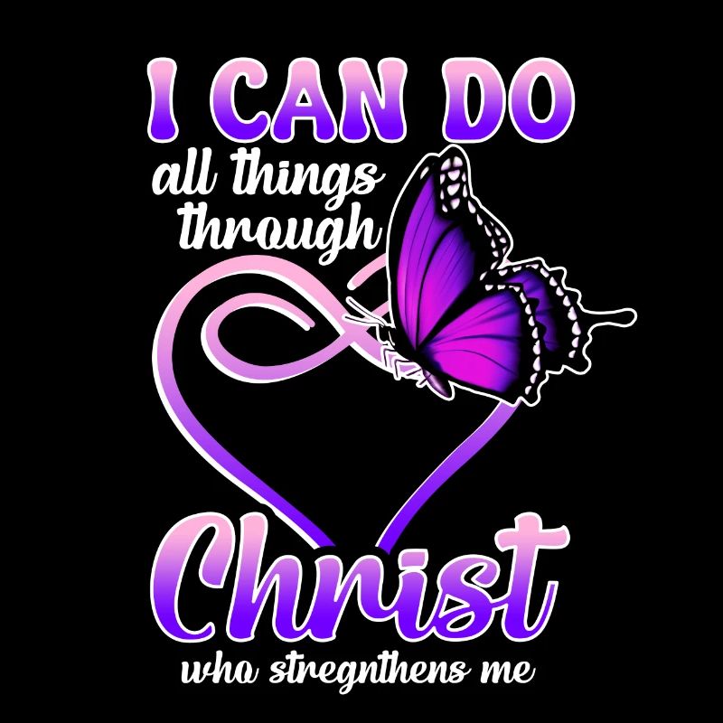 I Can Do All Things Through Christ Butterfly