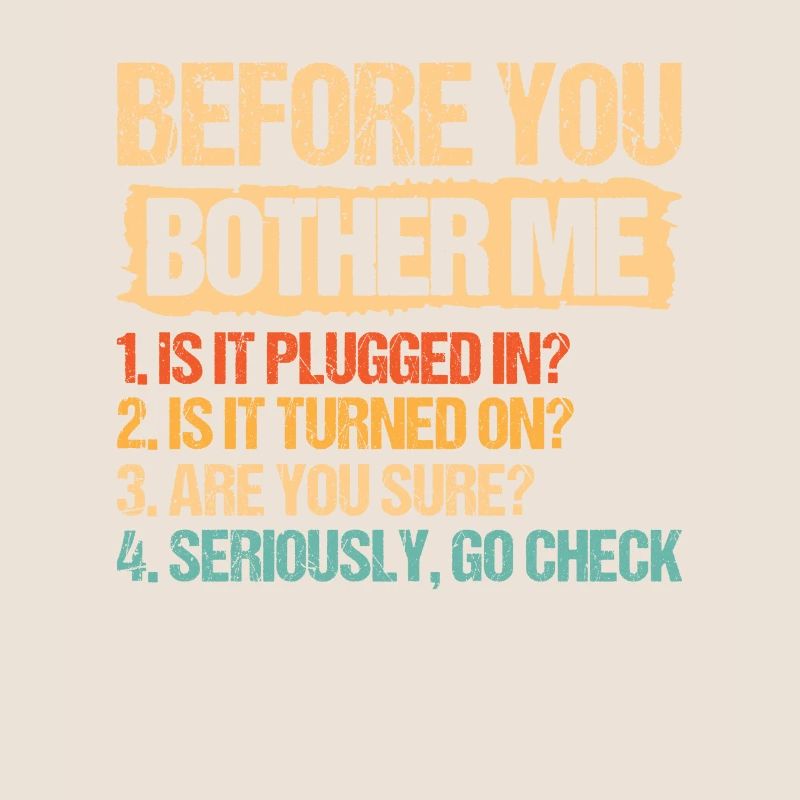 It Tech Techniker Before You Bother Me Plugged In