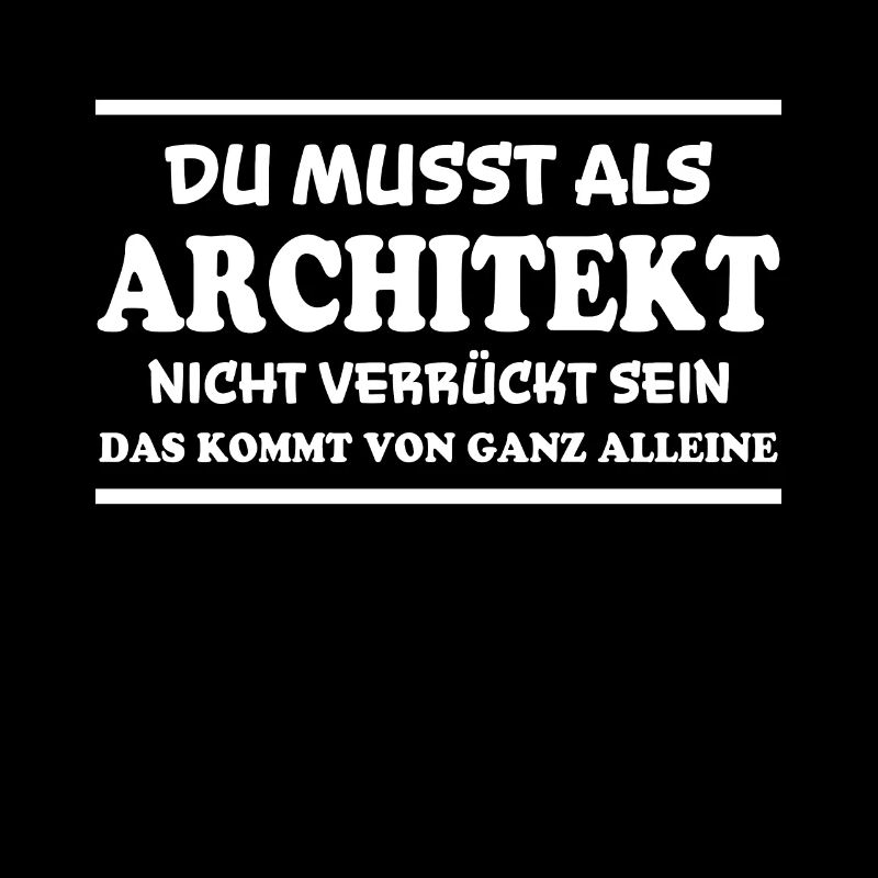 Architekt Spruch Architektur Architekt Geschenk