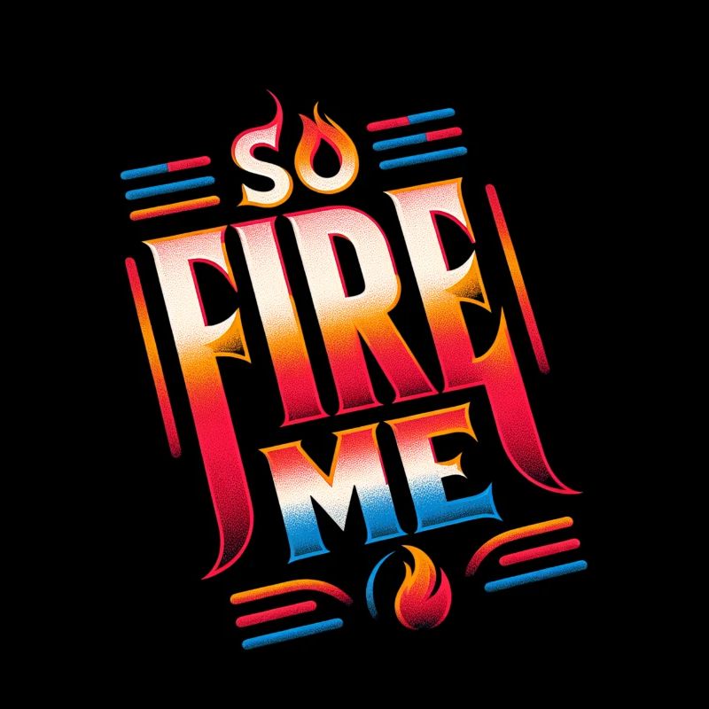 So Fire Me 13