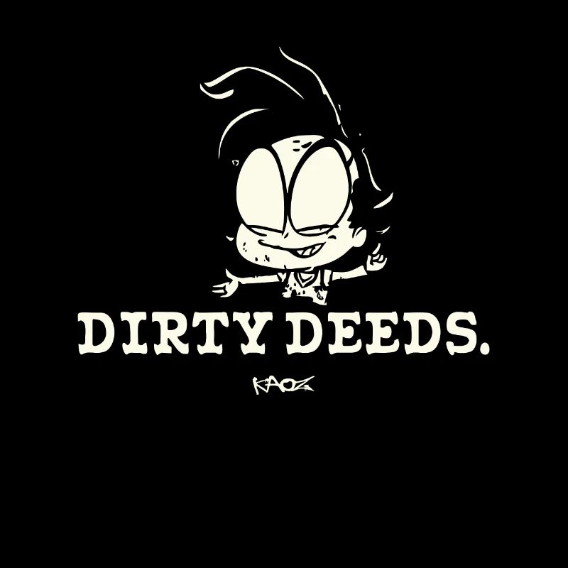 Dirty deeds, little bad guy