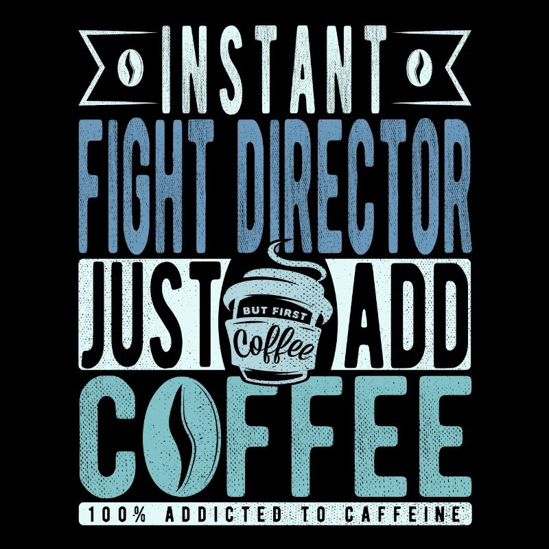 Directeur de combat instantané Il suffit d’ajouter du café