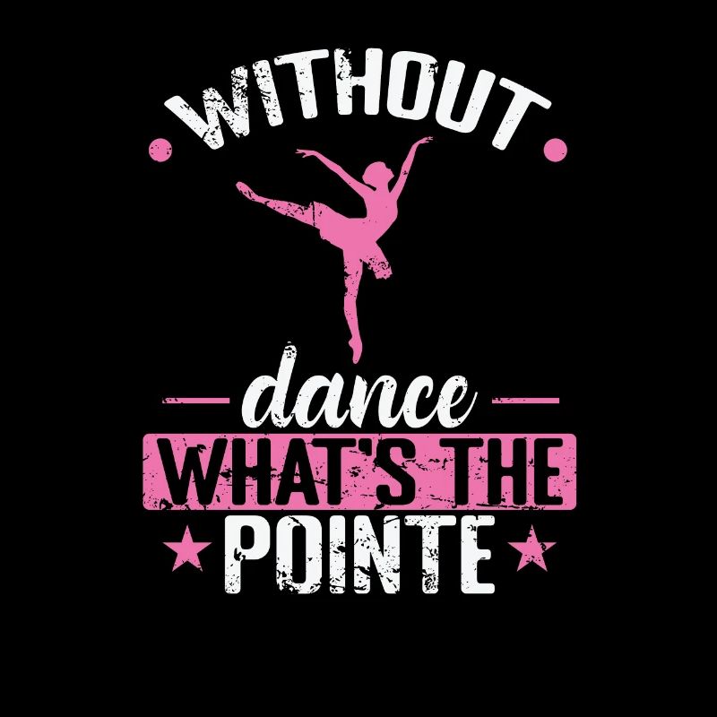 without Dance what's the Pointe Ballet