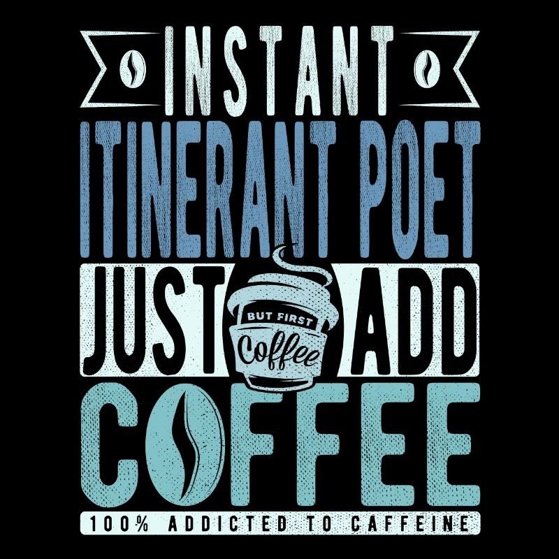 Poète itinérant instantané il suffit d’ajouter du café