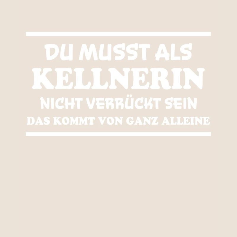 Kellnerin Spruch Kellner Beruf Kellnerin Geschenk