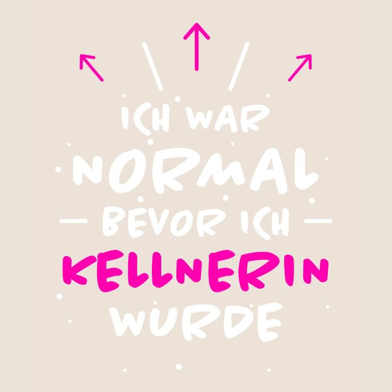 Kellnerin Spruch Kellner Beruf Kellnerin Geschenk