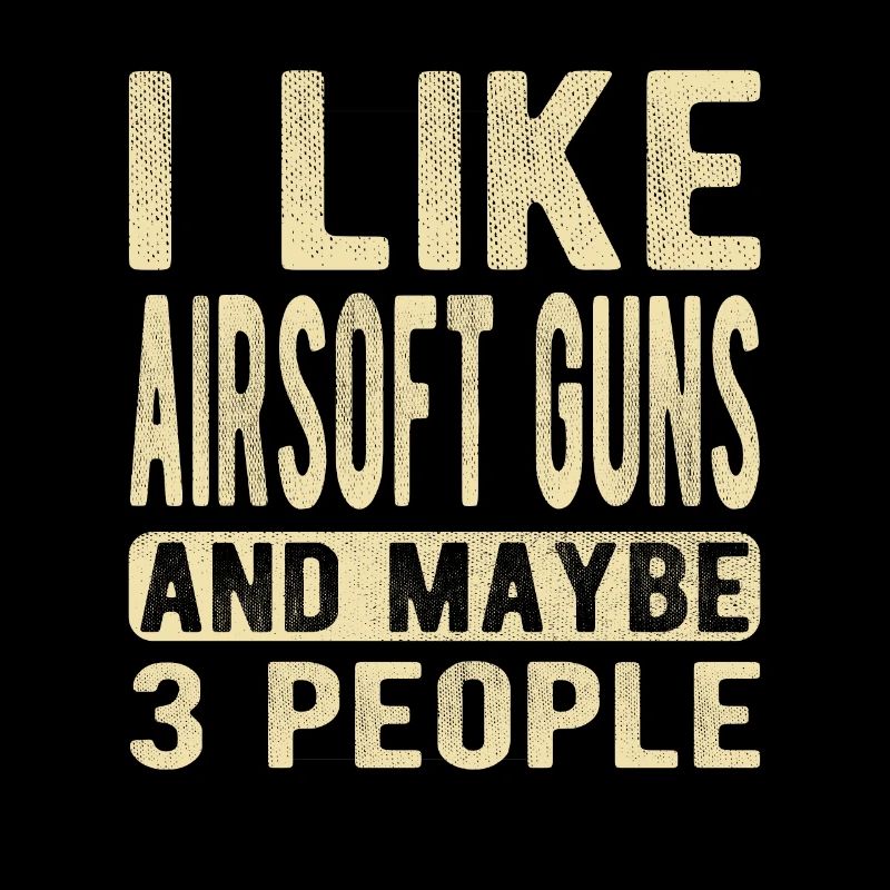 Airsoft-Waffen Spruch