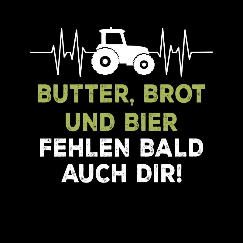 Butter, Brot und Bier fehlen bald auch dir