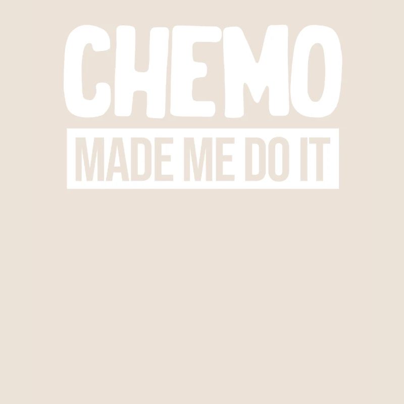 Chemo made me want to make it funny