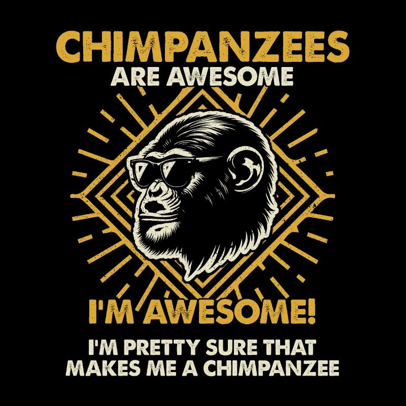 Chimpanzees Are Great - Mama Dad