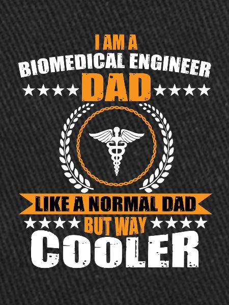 Biomedical Engineer Dad
