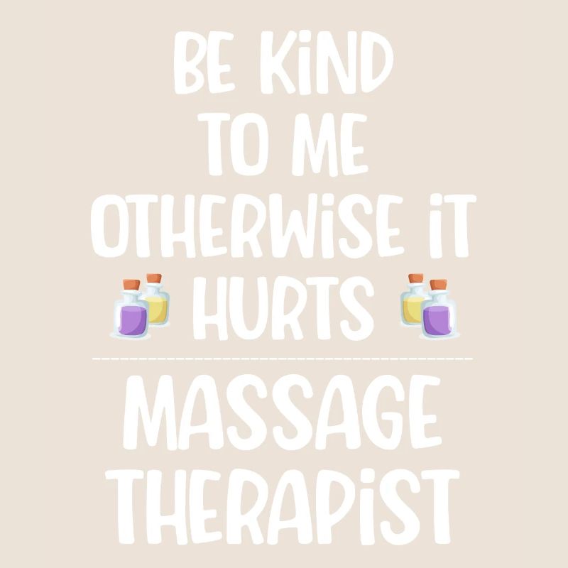 Be nice to me or it will hurt masseuse
