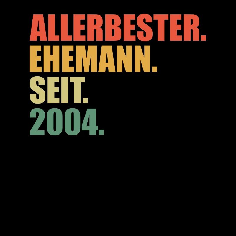 Bester Ehemann seit 2004 20.Hochzeitstag
