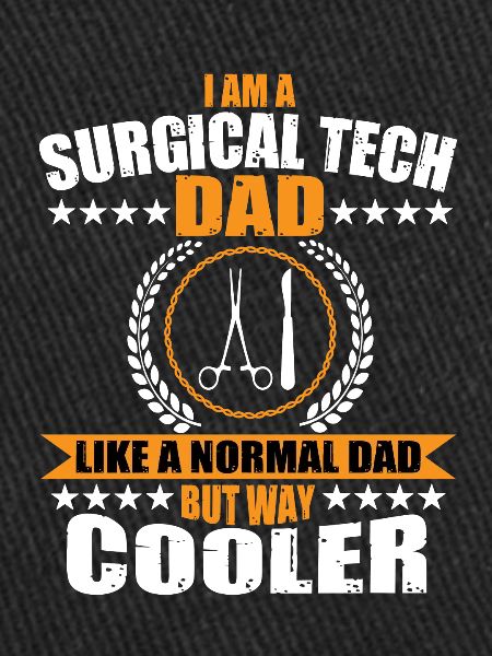 Surgical-Technical Assistant Dad