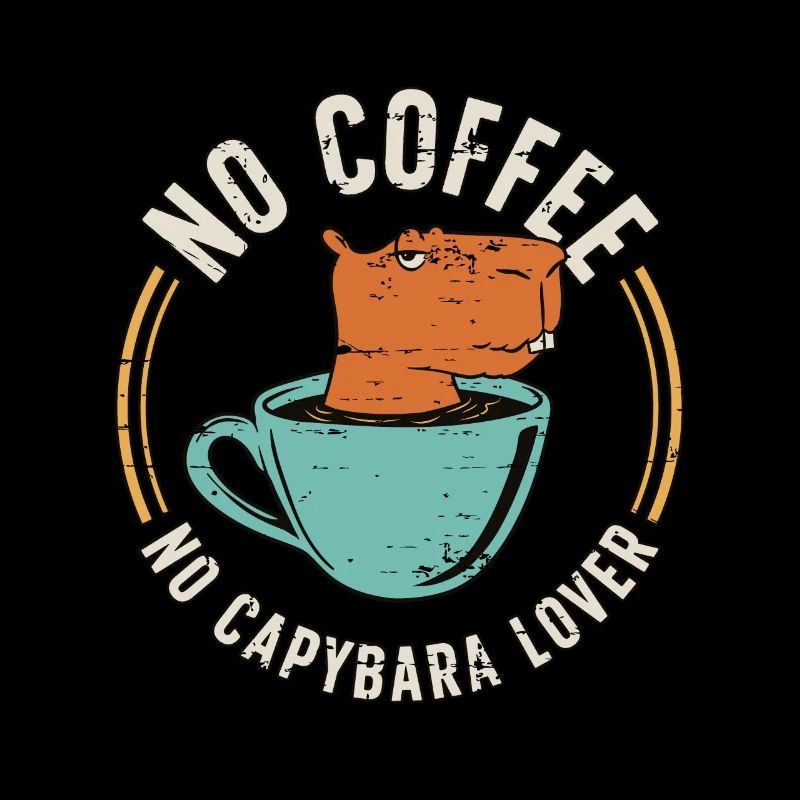 Amateur de Capybara Pas de café Pas de rongeurs Amateur de café
