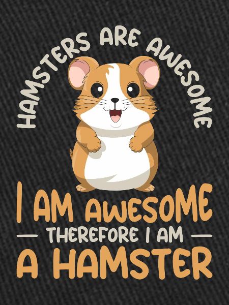 Hamsters Are Great T-Shirt