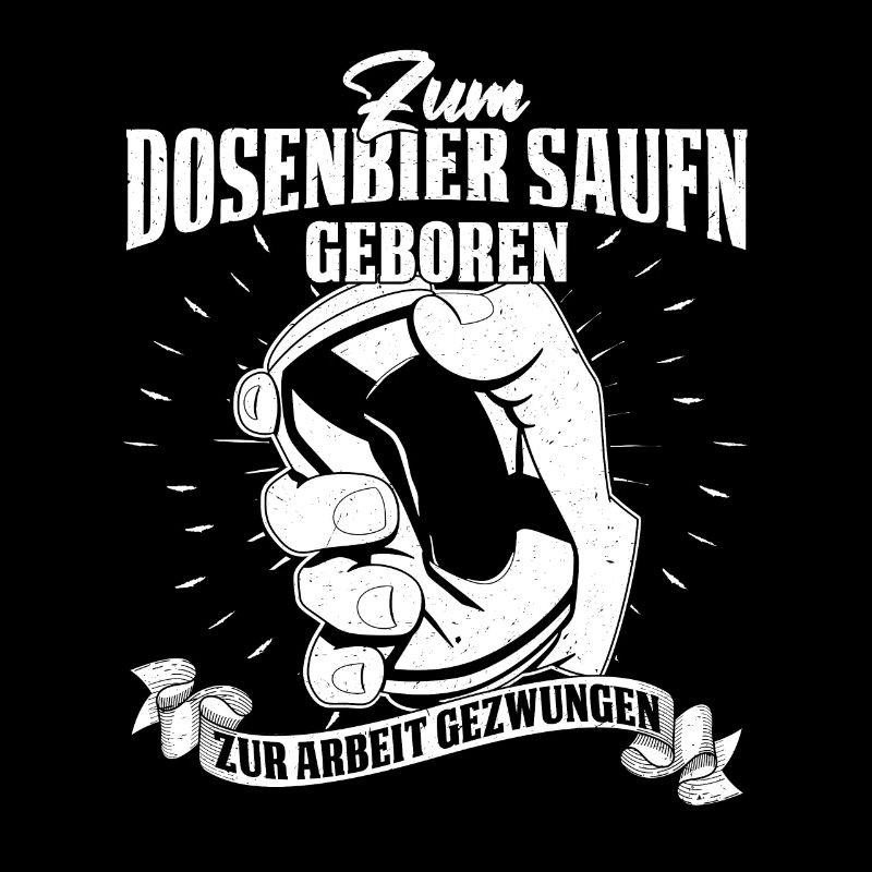 Dosenbier Saufen Alkohol Bier Trinker Geschenk