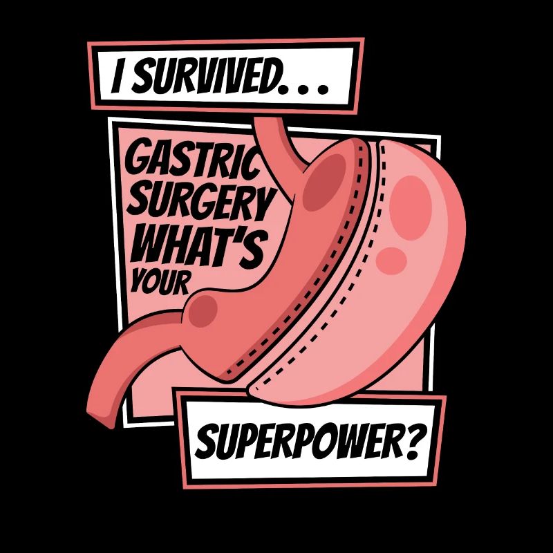 I Survived Gastric Surgery Gastric Bypass Gastric