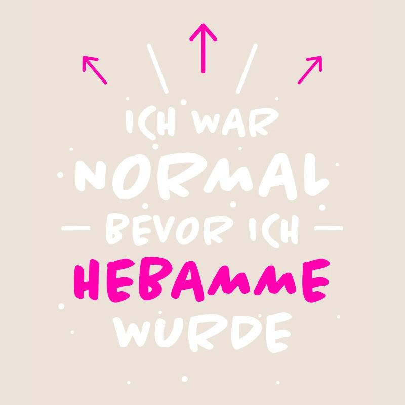 Hebamme Spruch Beruf Lustiges Hebammen Geschenk