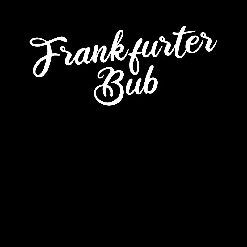 Frankfurter Bub Hessen Hessisch Hessischer Dialekt