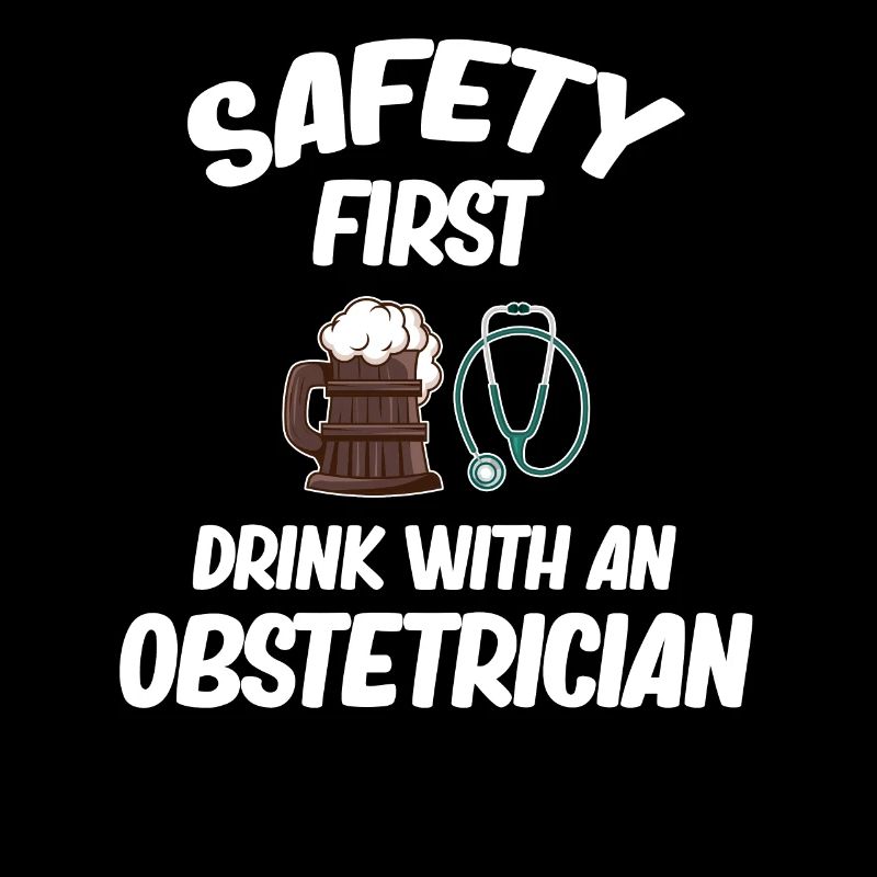 Safety First Drink with a gynecologist and