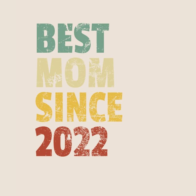 Beste Mutter seit 2022 Muttertagsslogan Zitat