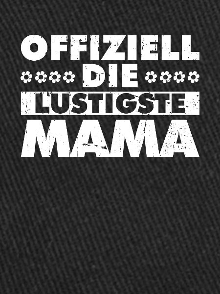 Mama Mutter Funniest Mom