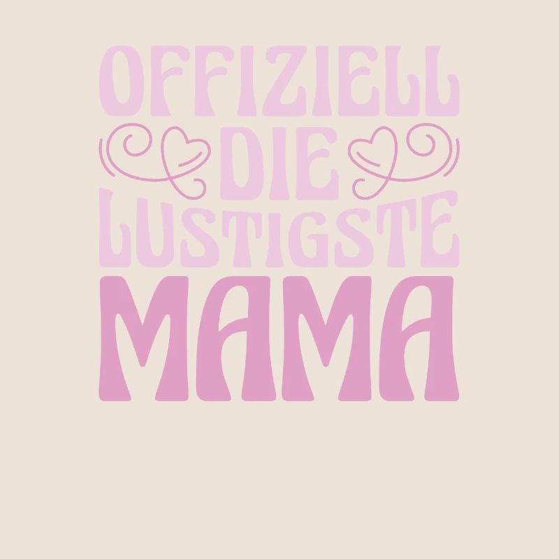 Mama Mutter Maman La plus drôle