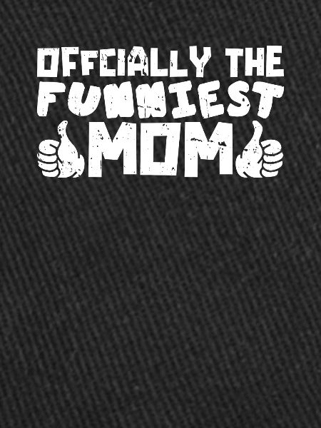 Mama Mutter Funniest Mom
