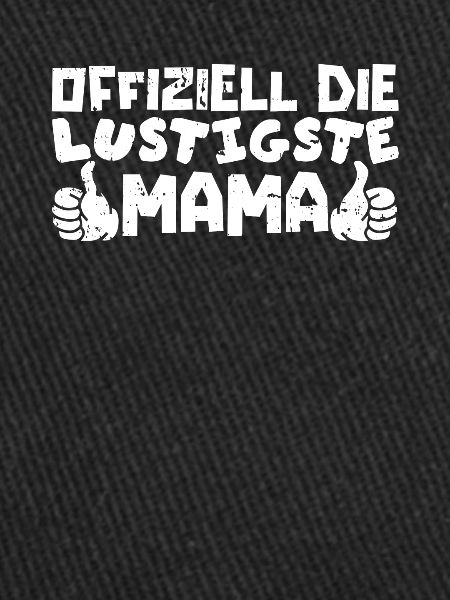 Mama Mutter Funniest Mom