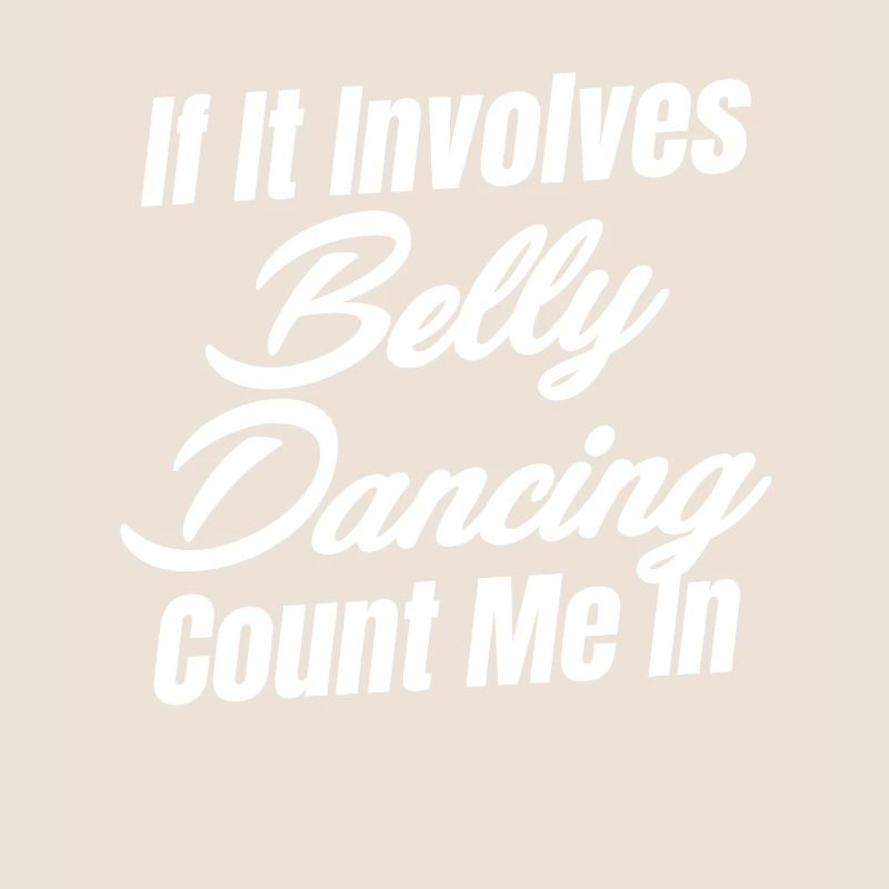 S’il s’agit de danse du ventre, comptez sur moi
