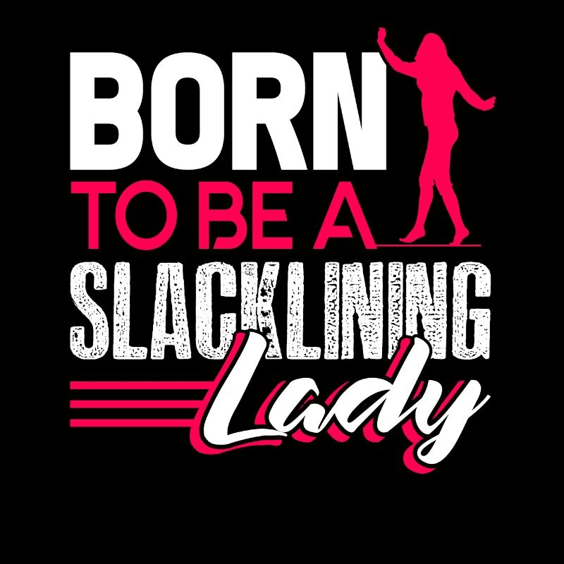 Slacklining Born To Be A Slacklining Lady
