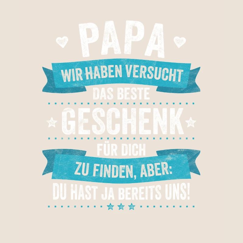 Das Beste Geschenk Sind Wir Papa Vatertag