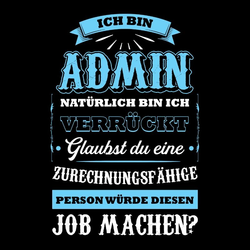 Admin Informatiker Administrator Geschenk