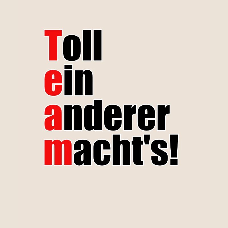 Team - Great, someone else does it!