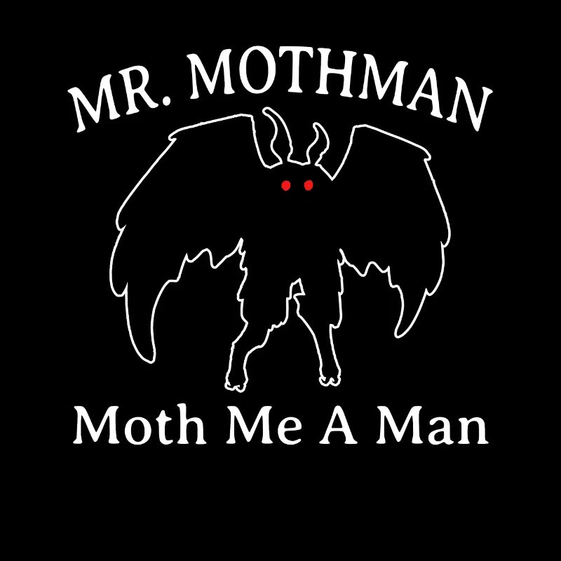 M. Mothman Moth Me A Man