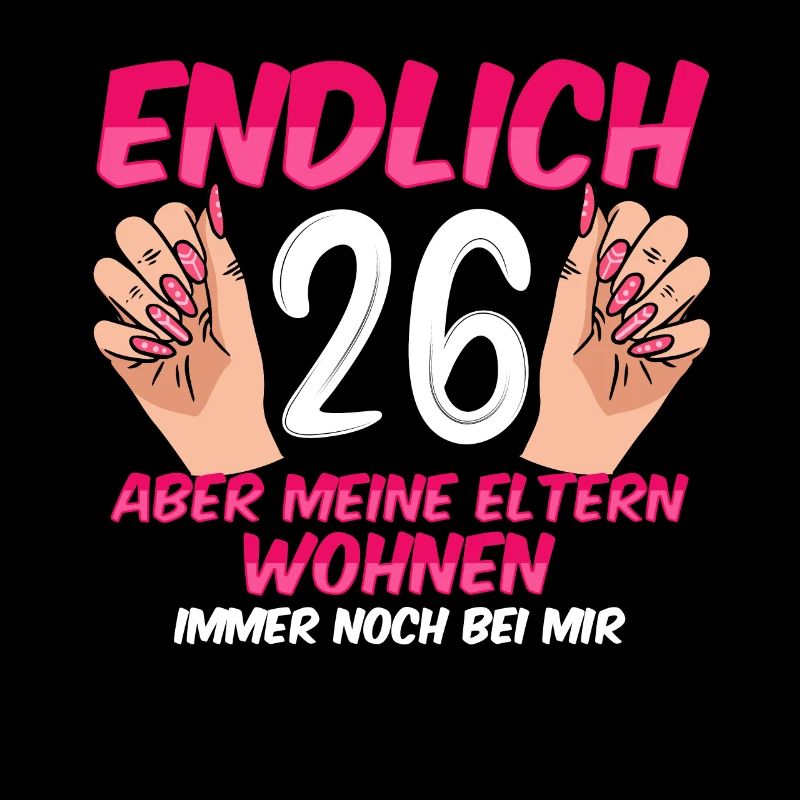 Endlich 26 meine Eltern wohnen immer noch bei mir
