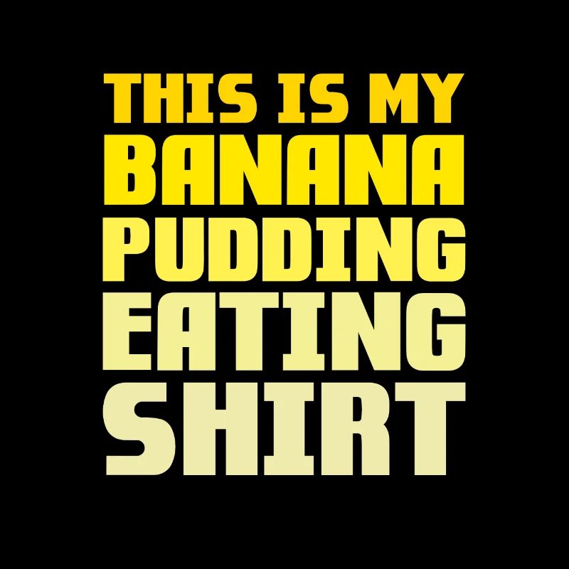 This Is My Banana Pudding Eating
