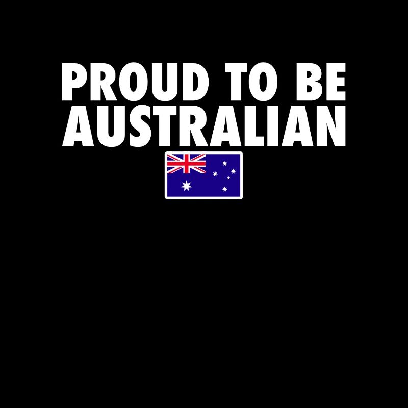 Proud To Be Australian Australia Flag