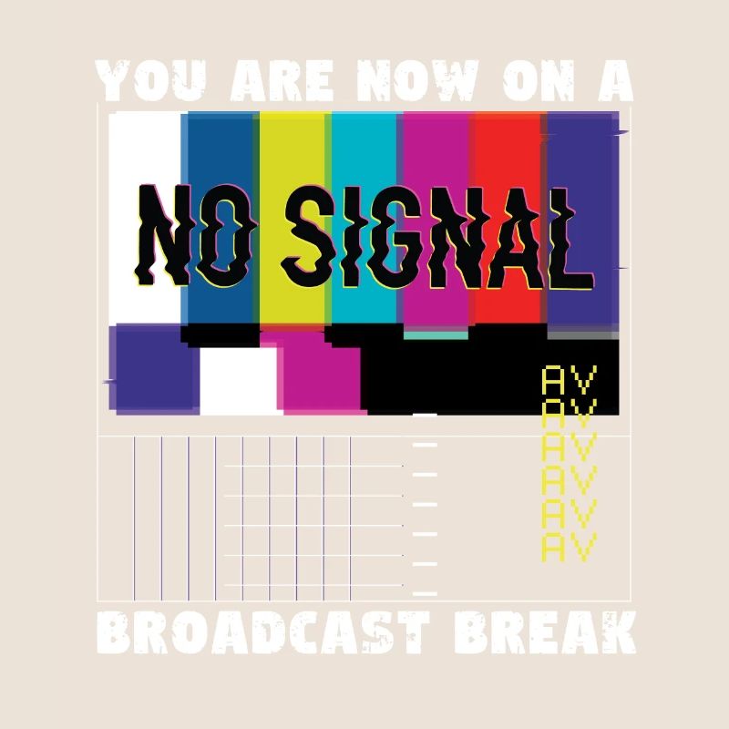 Vous avez maintenant une pause de la diffusion - Pas de signal