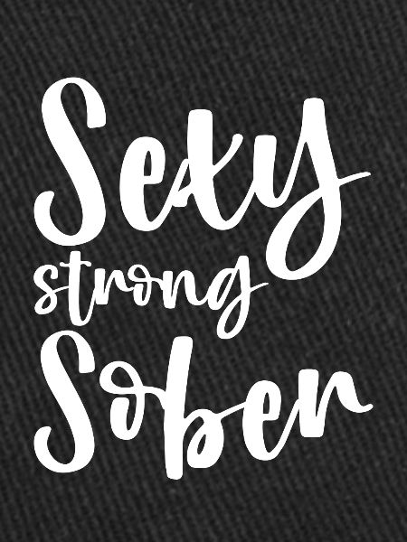 Sexy Strong Sober 2