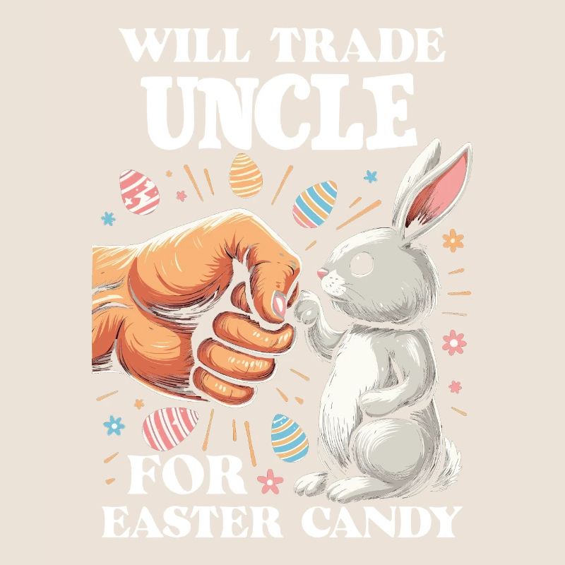 Will Trade Uncle For Easter Candy
