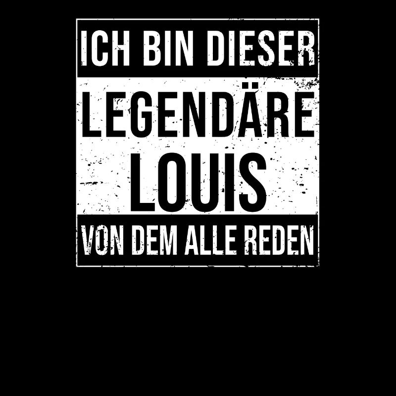 I'm This Legendary Shirt For Louis