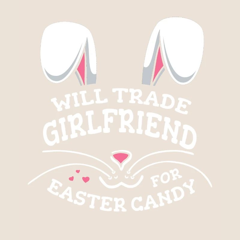 Will Trade Girlfriend For Easter Candy