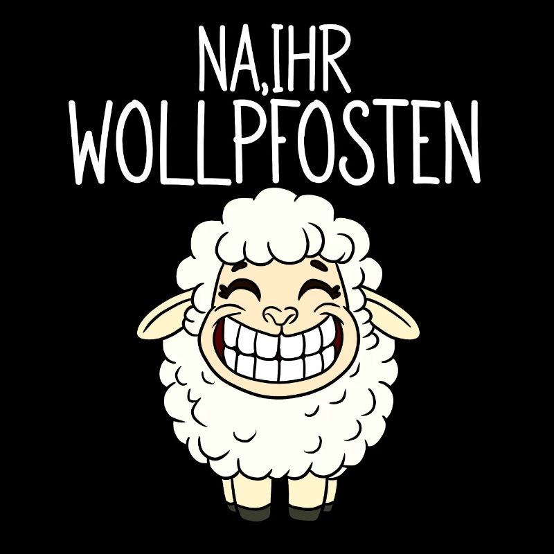 Na Ihr Wollpfosten