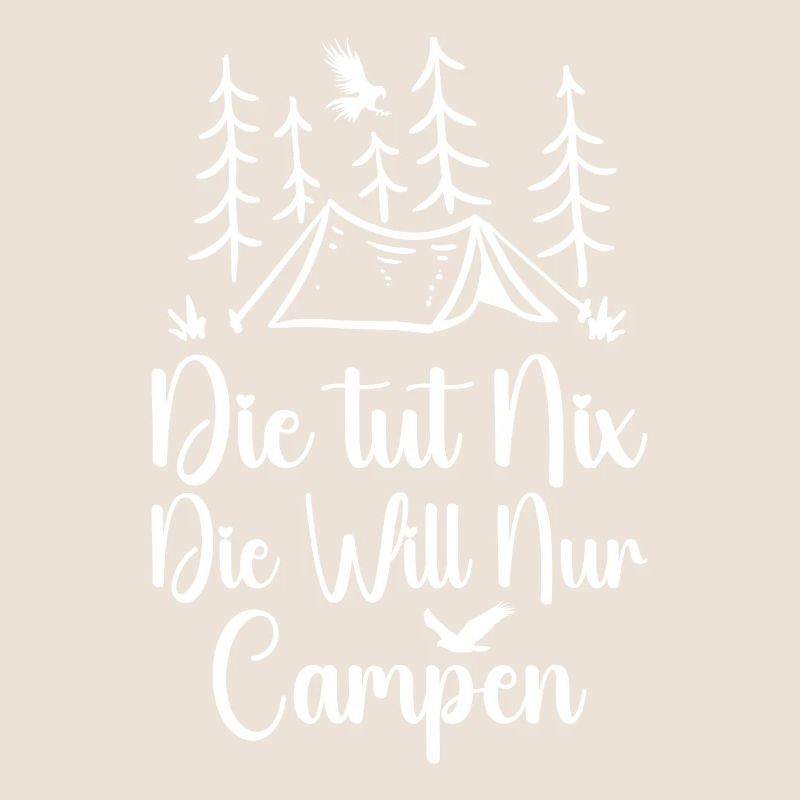 Die Will Nur Campen - Camper & Camping Wohnmobil
