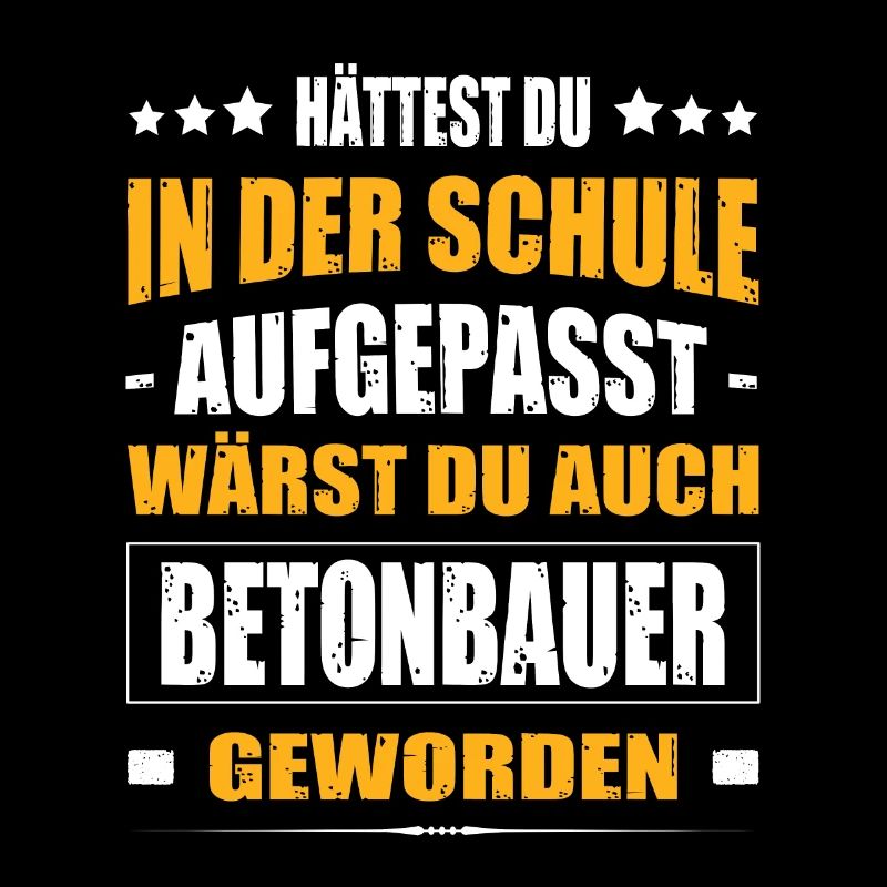 Hättest Du Mal In Der Schule Aufgepasst Betonbauer